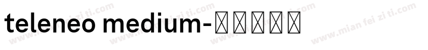teleneo medium字体转换